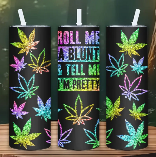 Roll Me a Blunt 20oz Insulate Tumbler